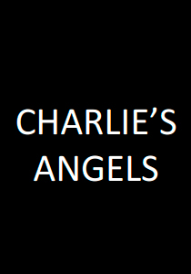CHARLIE’S ANGELS