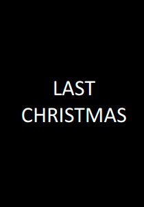 LAST CHRISTMAS